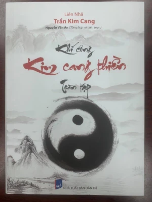 Khí Công Kim Cang Thiền Toàn Tập - Liên Nhã Trần Kim Cang