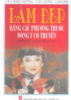 Làm đẹp Bằng Các Phương Thuốc Đông Y Cổ Truyền – Văn Thiên Đường