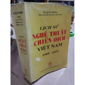 Lịch Sử Nghệ Thuật Chiến Dịch Việt Nam 1945-1975 Hoàng Minh Thảo
