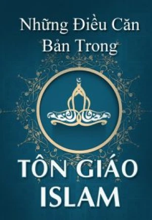 Những điều căn bản trong tôn giáo Islam - M. Fethullah Gülen