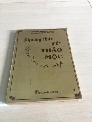 Phương Thức Từ Thảo Mộc Chăm Sóc Sắc Đẹp (Bí Quyết Làm Đẹp Cho Phụ Nữ) - Đào Đoan Nghiêm