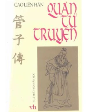 Quản Tử Truyện (Quản Tử Mưu Lược Tung Hoành) - Cao Liên Hân