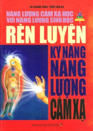 Rèn Luyện Kỹ Năng Năng Lượng Cảm Xạ Dư Quang Châu