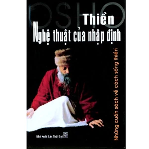 Thiền-Nghệ Thuật Của Nhập Định Nansen Osho