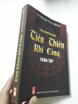 Tiên Thiên Khí Công Toàn Tập (Tự Rèn Luyện Để Chữa Bệnh)