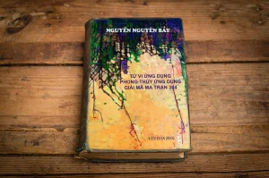 Tử Vi Ứng Dụng Phong Thủy Ứng Dụng BNN Giải Mã Ma Trận 384 – Nguyễn Nguyên Bảy