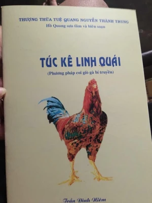 Túc Kê Linh Quái (Phương Pháp Coi Giò Gà Bí Truyền) – Thượng Thừa Tuệ Quang