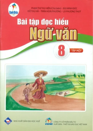 BÀI TẬP ĐỌC HIỂU NGỮ VĂN LỚP 8 - TẬP 1 (Cánh Diều)