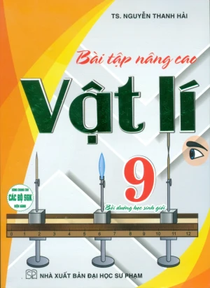 BÀI TẬP NÂNG CAO VẬT LÍ LỚP 9 (Dùng chung cho các bộ SGK hiện hành)