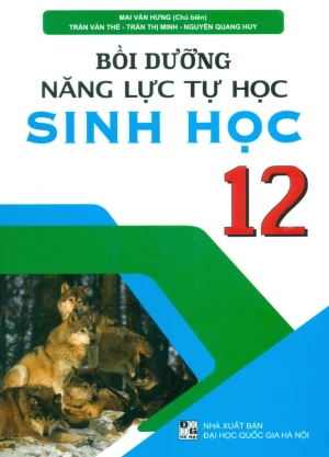 BỒI DƯỠNG NĂNG LỰC TỰ HỌC SINH HỌC LỚP 12