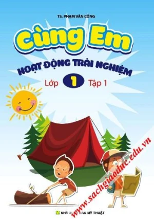 Cùng em hoạt động trải nghiệm lớp 1 - Tập 1