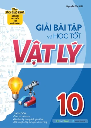 GIẢI BÀI TẬP VÀ HỌC TỐT VẬT LÍ LỚP 10