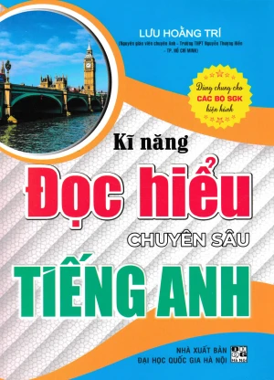 KĨ NĂNG ĐỌC HIỂU CHUYÊN SÂU TIẾNG ANH