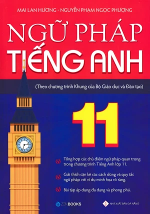 NGỮ PHÁP TIẾNG ANH LỚP 11 (Theo Chương trình khung của Bộ GD