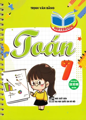 NOTEBOOK TOÁN LỚP 7 (Dùng chung cho các bộ SGK hiện hành)