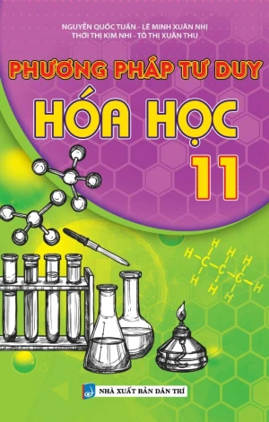 PHƯƠNG PHÁP TƯ DUY HÓA HỌC LỚP 11