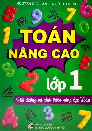 TOÁN NÂNG CAO LỚP 1 (Theo chương trình GDPT mới - Bồi dưỡng và phát triển phát triển năng lực toán)