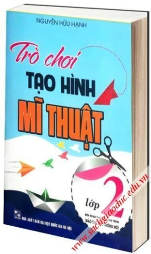 Trò chơi tạo hình Mĩ thuật lớp 2 (Theo chương trình GDPT mới)