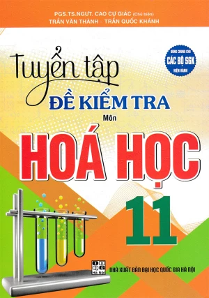 TUYỂN TẬP ĐỀ KIỂM TRA MÔN HÓA HỌC LỚP 11