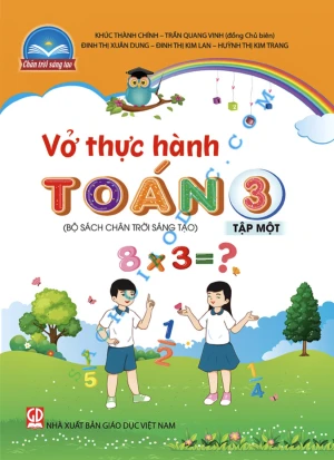 VỞ THỰC HÀNH TOÁN LỚP 3 - Tập 1 (Bộ sách Chân trời sáng tạo)