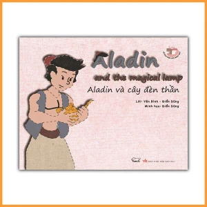 Cổ tích thế giới song ngữ Anh - Việt: Aladin và cây đèn thần
