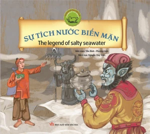 Cổ tích Việt Nam song ngữ: Sự tích nước biển mặn (Tái bản)