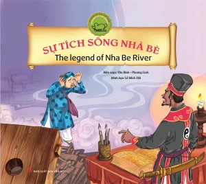 Cổ tích Việt Nam song ngữ: Sự tích sông Nhà Bè (Tái bản)