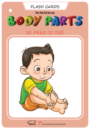 Flash Cards Anh - Việt: Chủ đề Body parts - Bộ phận cơ thể (Tái bản)