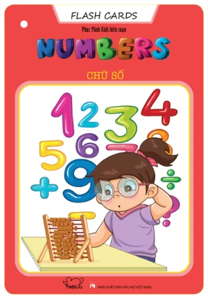 Flash Cards Anh - Việt: Chủ đề Numbers - Chữ số (Tái bản)