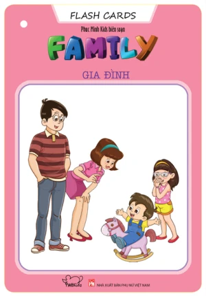 Flash Cards Anh - Việt: Family - Gia đình (Tái bản)