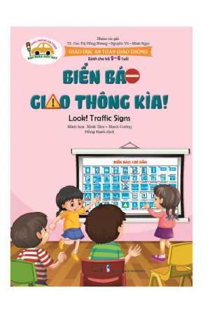 Giáo dục an toàn giao thông - Dành cho trẻ 5-6 tuổi - Biển báo giao thông kìa!