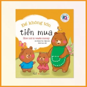 Giáo dục FQ cho trẻ: Để không tốn tiền mua