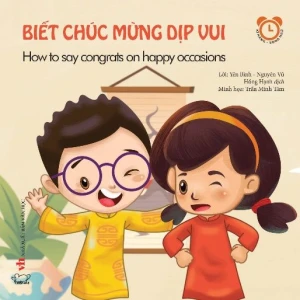 Kỹ năng giao tiếp song ngữ: Biết chúc mừng dịp vui - How to say congrats on happy occasions