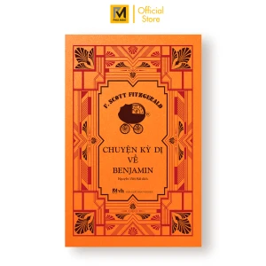 Sách Văn Học Kinh Điển - Chuyện Kỳ Dị Về Benjamin L. Scott Fitzgerald (Phuc Minh Books)