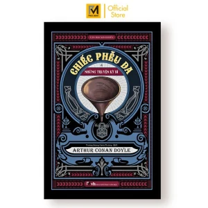Sách Văn Học Kinh Điển Trinh Thám - Chiếc Phễu Da Và Những Chuyện Kỳ Bí - Arthur Conan Doyce