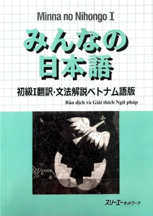Minna no Nihongo Sơ Cấp 1 Bản Dịch và Giải Thích Ngữ Pháp Tiếng Việt (Bản cũ)