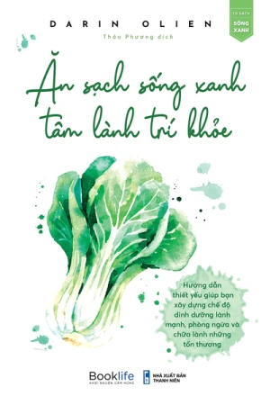 Ăn Sạch Sống Xanh Tâm Lành Trí Khỏe