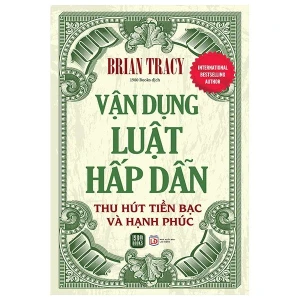 Sách Vận Dụng Luật Hấp Dẫn Thu Hút Tiền Bạc Và Hạnh Phúc