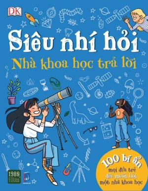 Siêu Nhí Hỏi Nhà Khoa Học Trả Lời