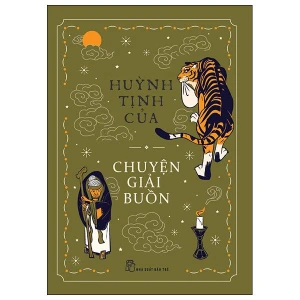 Chuyện Giải Buồn (Huỳnh Tịnh Của)