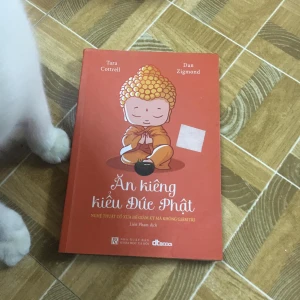 Ăn kiêng kiểu Đức Phật - Tara Cottrell, Dan Zigmond - Sách Cũ ABC