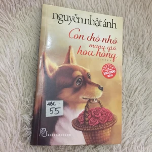 Con chó nhỏ mang giỏ hoa hồng - Nguyễn Nhật Ánh - Sách Cũ ABC