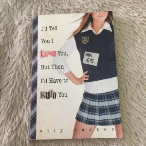 I'd Tell You I Love You, But Then I'd Have to Kill You - Sách Cũ ABC