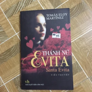 Thánh nữ Evita (Santa Evita) - Tomas Eloy Martinez - Sách Cũ ABC