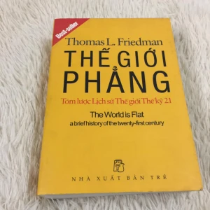Thế Giới Phẳng - Thomas L. Friedman - Sách Cũ ABC