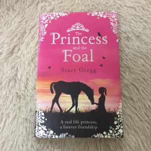 The Princess And The Foal - Stacy Gregg - Sách Cũ ABC