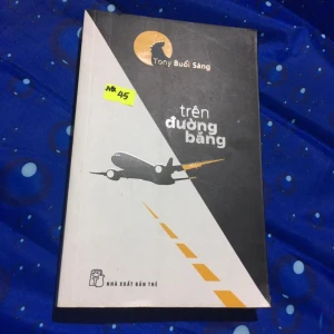 Trên đường băng - Tony Buổi Sáng - Sách Cũ ABC