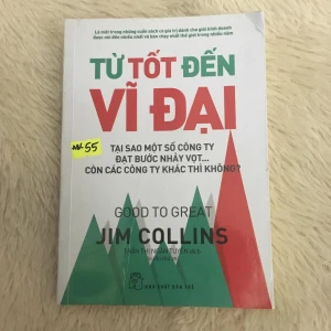 Từ tốt đến vĩ đại - Jim Collins - Sách Cũ ABC