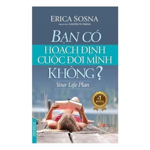 Bạn Có Hoạch Định Cuộc Đời Mình Không? - Vanlangbooks