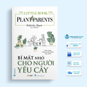 Bí Mật Nhỏ Cho Người Yêu Cây - Vanlangbooks